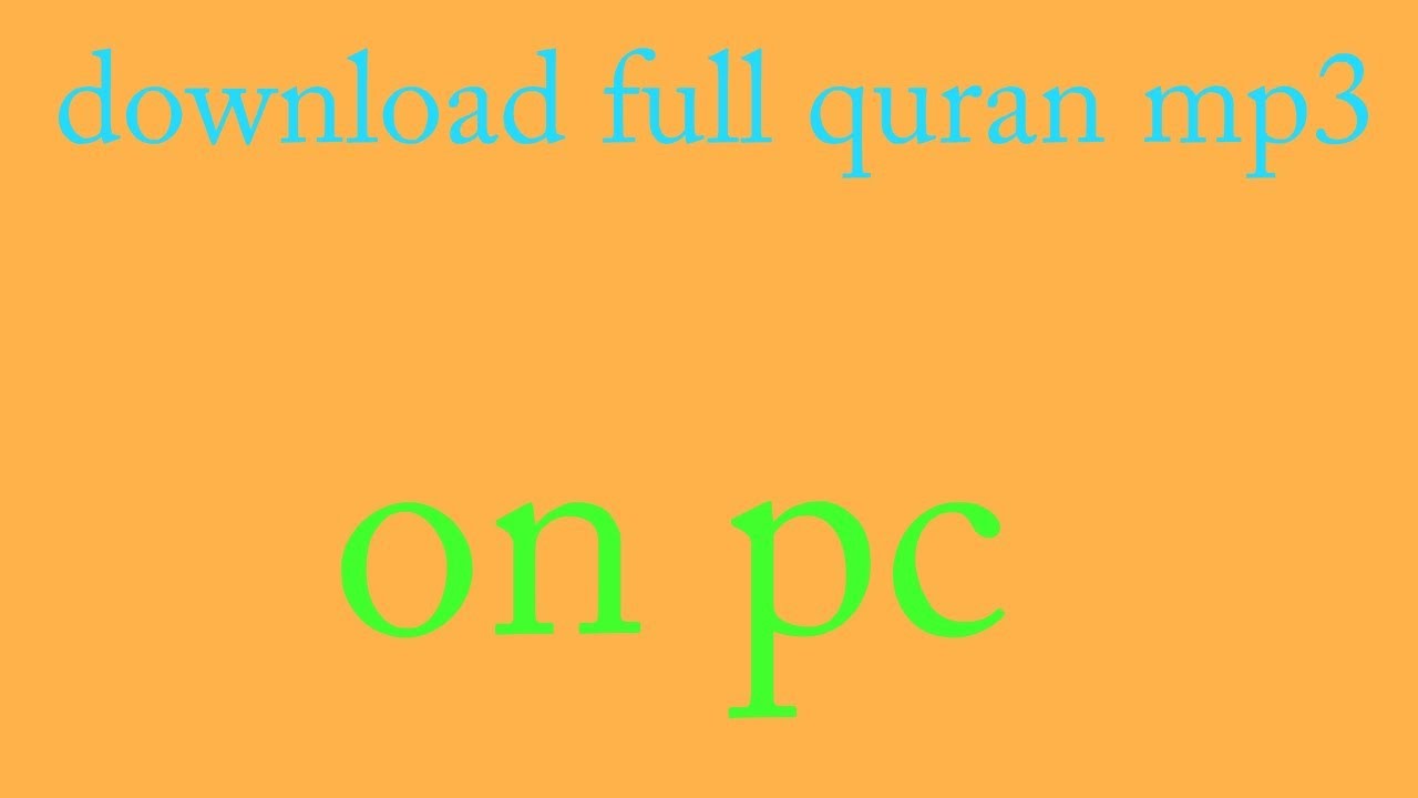 Mukamal Quran Mp3 Free Download Mukamal Quran Mp3 Free Download