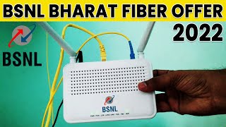 BSNL Bharat Fiber Broadband Offer | July 2022