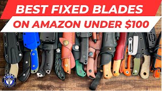 Top 10 Amazon Fixed Blades Under $100