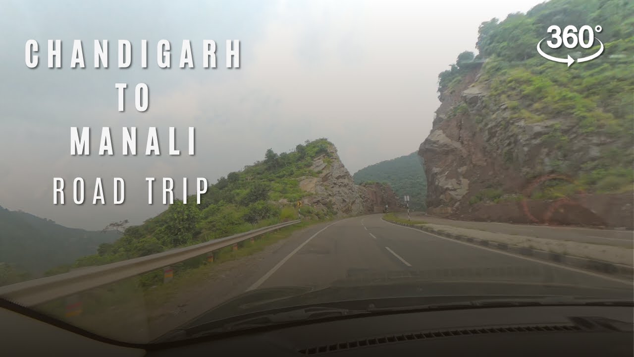 Manoli Rode Chandigarh To Manali Road Trip | 360-degree 8K Video - YouTube