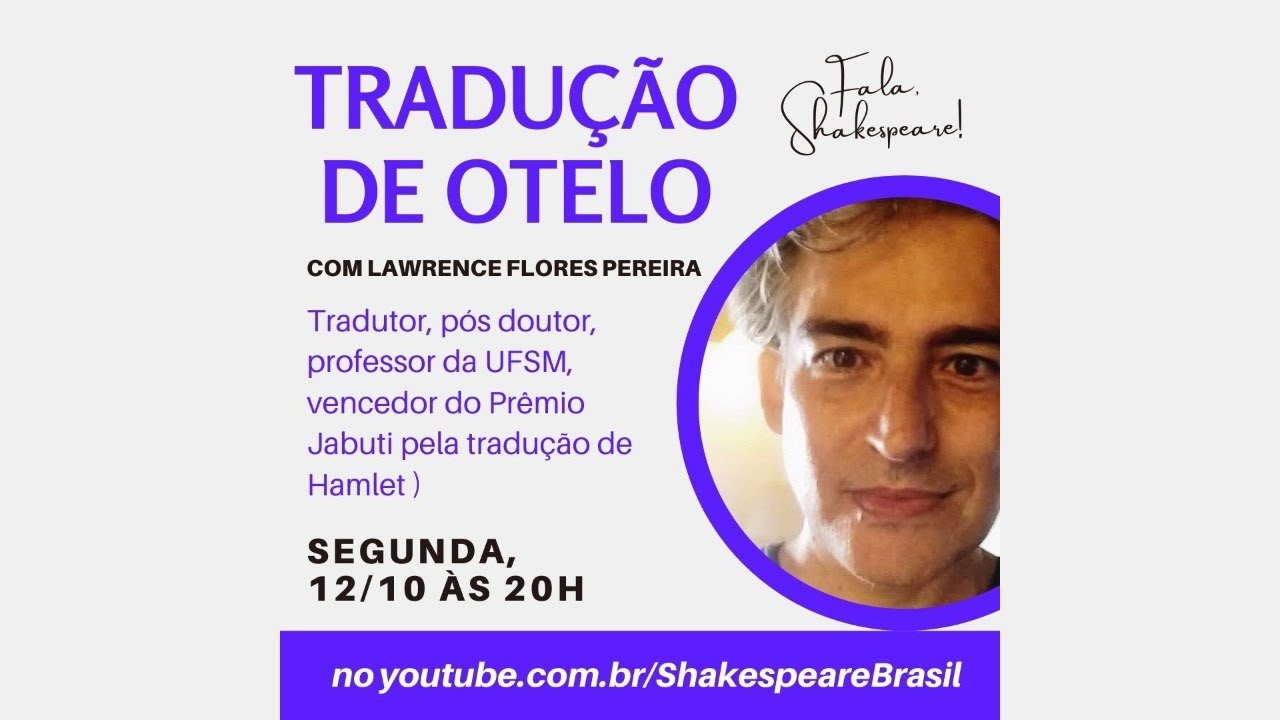 Fala Shakespeare | Tradução de 'Otelo' com Lawrence Flores Pereira