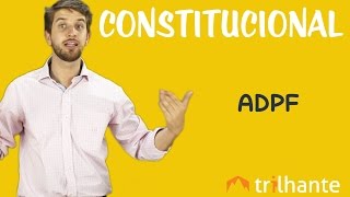 ADPF - Constitucional OAB