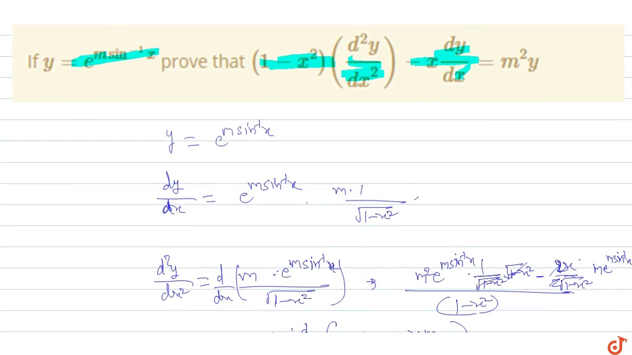 If Y E Msin 1 X Prove That 1 X 2 D 2y Dx 2 X Dy Dx M 2y Youtube