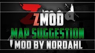 ZMod by Nordahl - Map Suggestion!