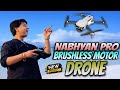 Best Budget 1080p HD Brushless motor Drone | Unboxing and review | Nabhya pro  Drone for Beginners