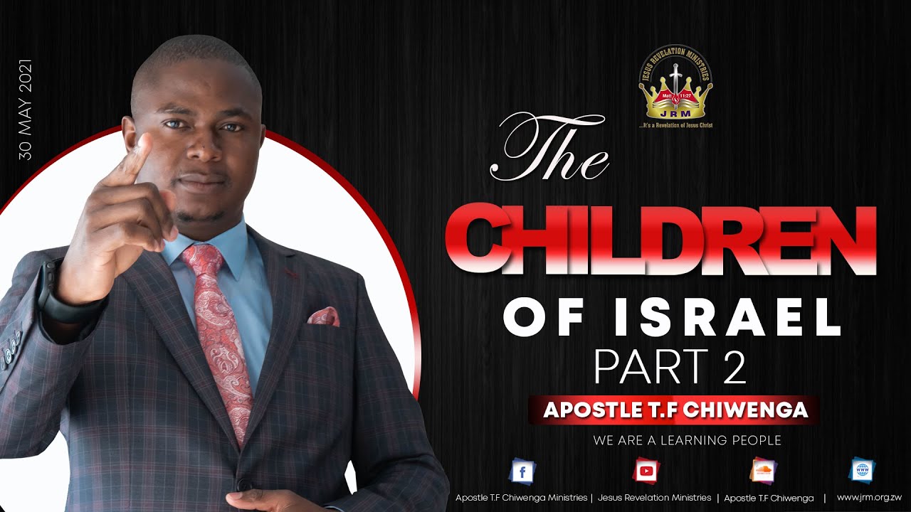 Sunday Service 30 May 2021 Apostle T.F Chiwenga - The Children Of Israel Part 2