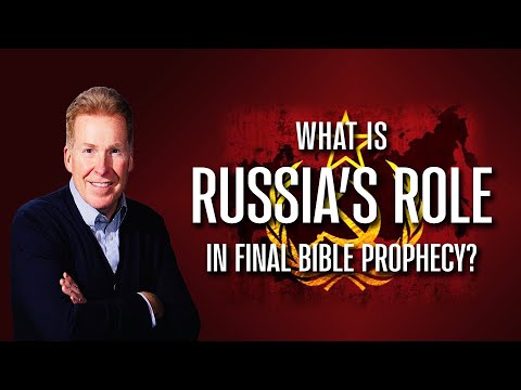 What Is Russia&rsquo;s Role In Final Bible Prophecy?