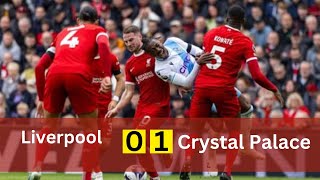 0:1 Liverpool vs Crystal Palace:  A Premier League Showdown