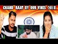 Indian reaction on chand raat by our vines 2018 new  krishna views