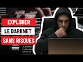 Explorer le darknet sans risques  formation complte  partie 1