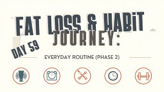 Day 59 Day 31 Of 90 Daily Consistency Routine For Fat Loss & Discipline