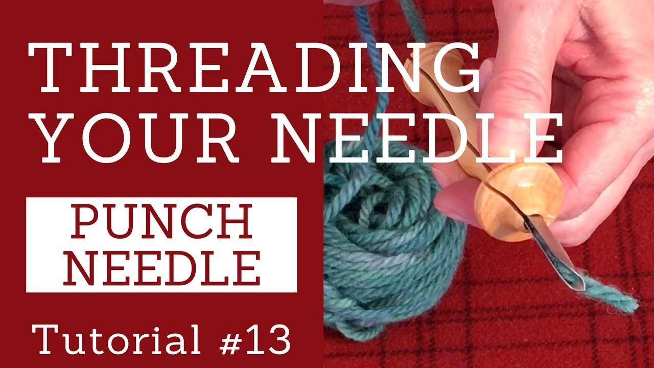 Oxford Punch Needle Tutorial – With Autumn