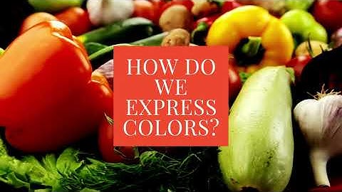 How Do We Express Colors