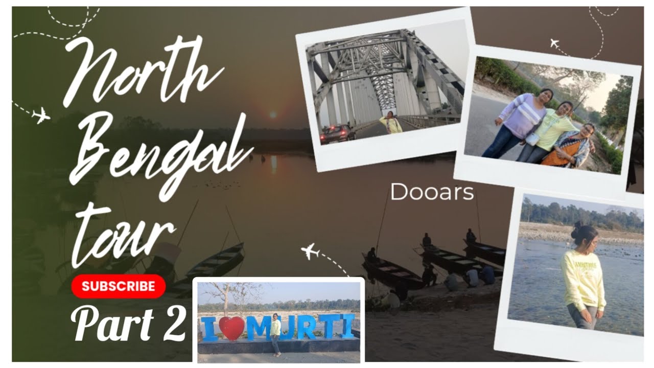 মূর্তি নদী (Murti River)🏞🏔|| North Bengal tour, Part - 2 || Puja Banik ❤🤓