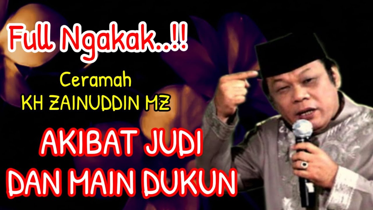 HIDUP AKIBAT JUDI DAN DUKUN || KH ZAINUDDIN MZ