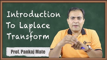 Introduction to Laplace Transform | Laplace Transform | Signals and Systems