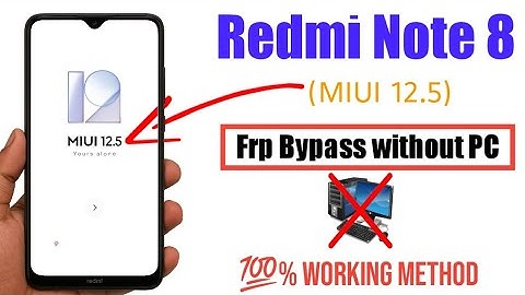 Redmi Note 8 FRP Remove MIUI 12.5 — No PC | 100% Working Method 2025