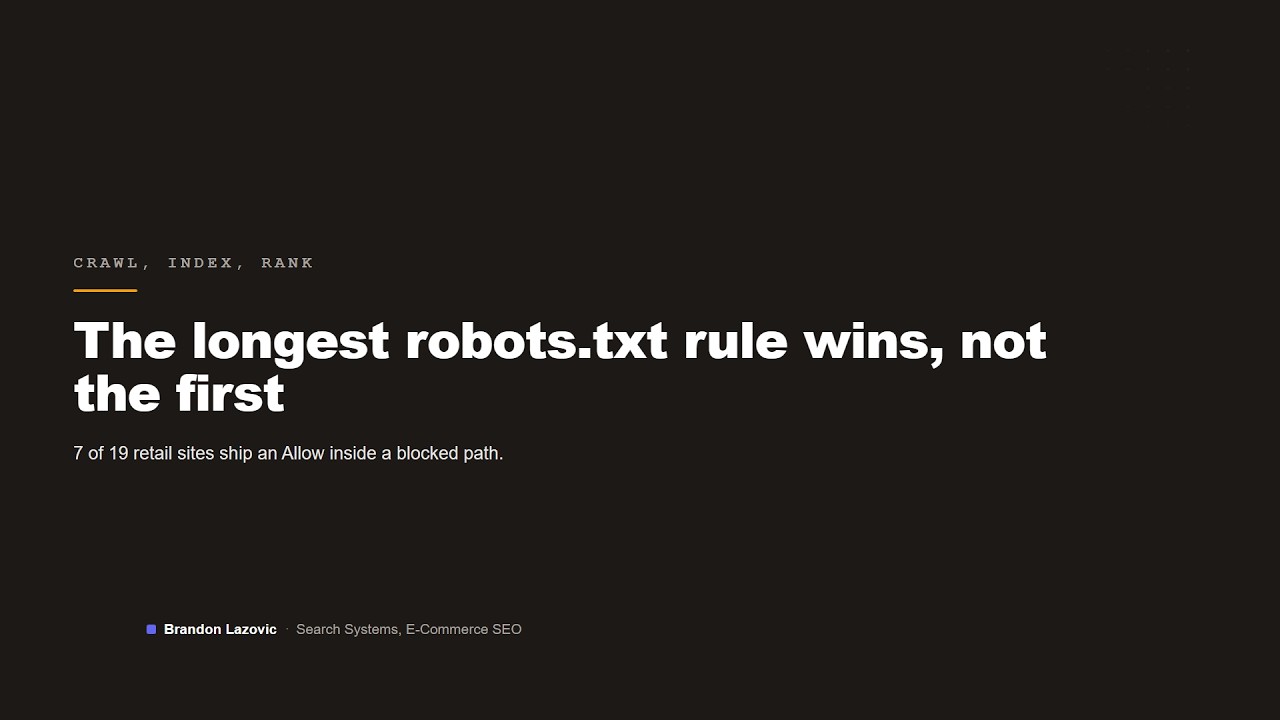 Video thumbnail: The longest robots.txt rule wins, not the first one written