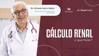 Cálculo Renal: o que fazer?