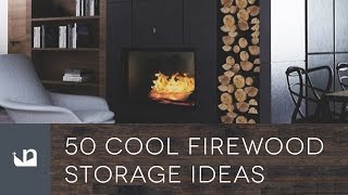 50 Cool Firewood Storage Ideas.