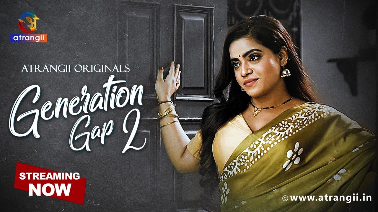 Generation Gap 2 Part 1 | Atrangii Originals Web Series | Streaming Now on Atrangii App