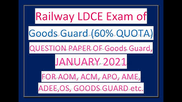 LDCE GOODS GUARD EXAM PART B 2021