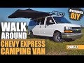 Chevy Express Camping Van Walk Around | Roof Rack, Awning, Storage, Bed | Jeep Crawler Hauler