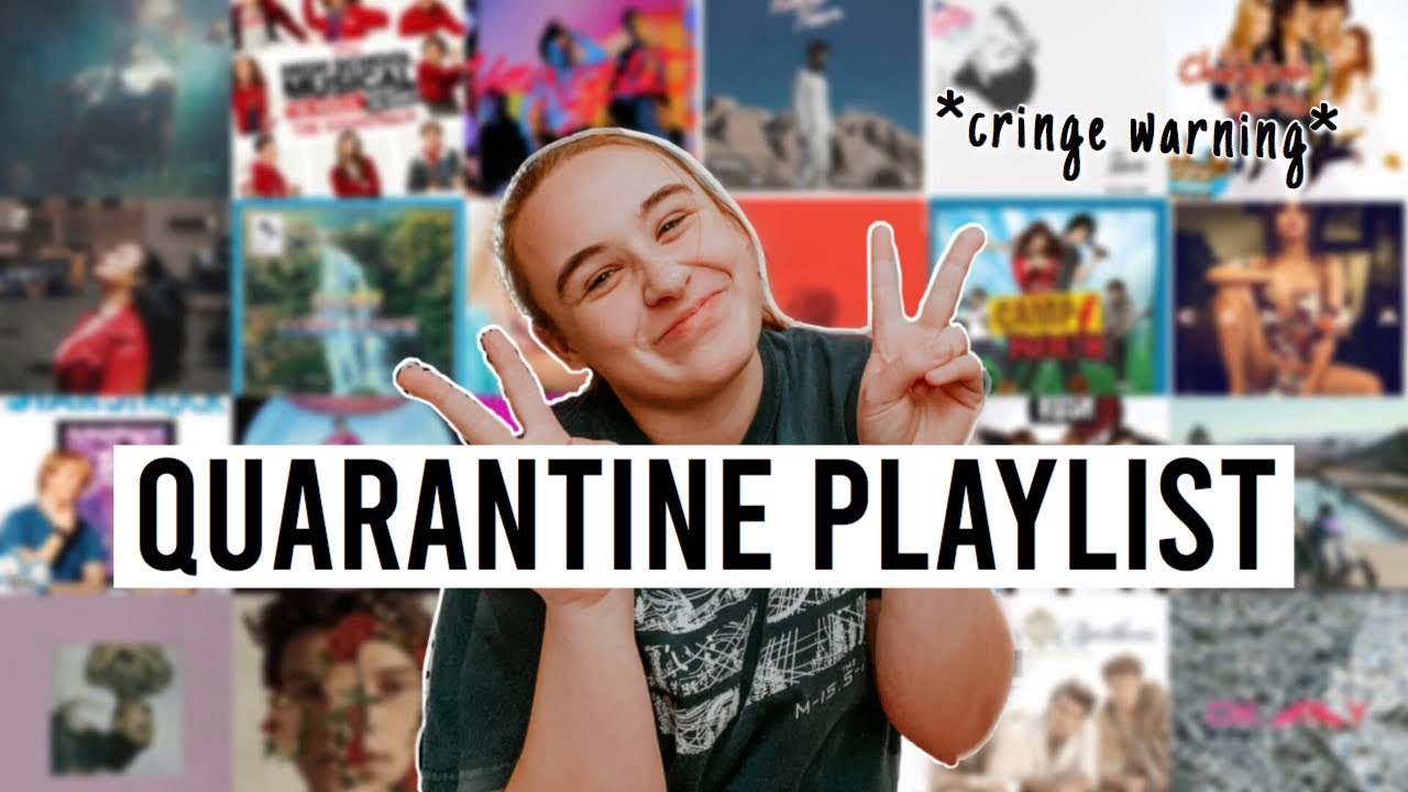 Quarantine Playlist 2020 Youtube