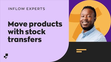 Move Inventory with Stock Transfers | Ask the inFlow Experts
