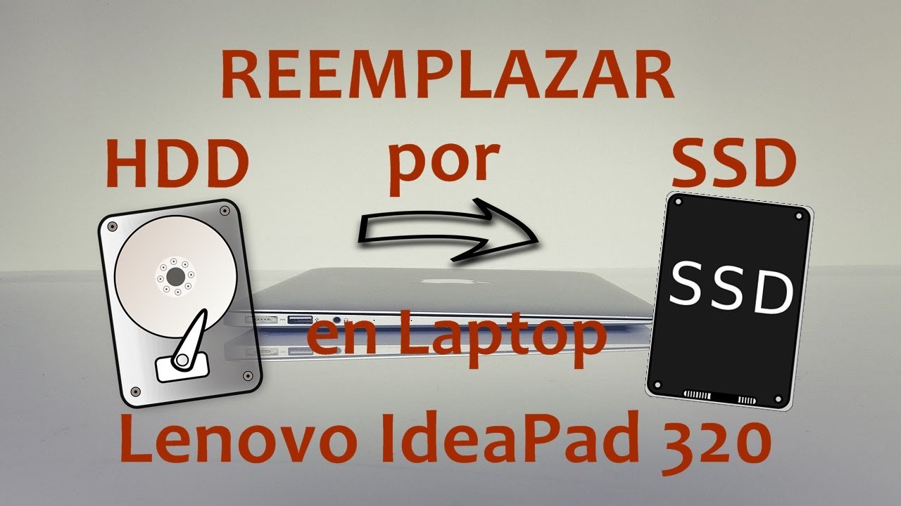 REEMPLAZAR DISCO DURO POR SSD ESTADO SOLIDO DE LAPTOP LENOVO IDEAPAD