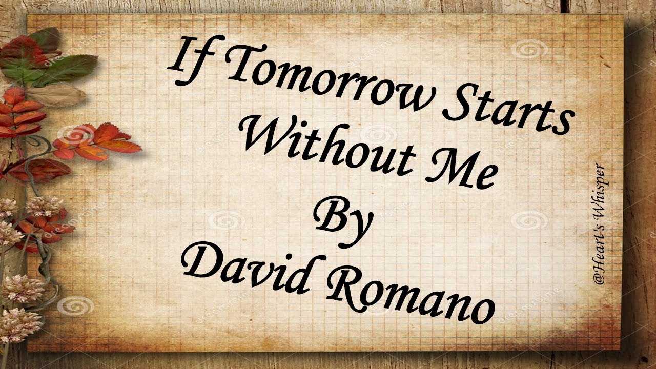If Tomorrow Starts Without Me_By_David Romano_Rec_Abhijit Maity - YouTube.