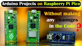 Details Arduino Project into Raspberry Pi Pico Project without changing the Code News