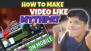 How to edit video like Mythpat in mobile | How to make gaming videos with facecam in mobile in hindi
