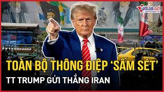 Full NÓNG: Toàn bộ thông điệp “sấm sét” TT Trump gửi thẳng Iran, Hormuz vỡ òa, đàm phán Mỹ - Iran bế tắc News