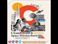 C – Chandrayaan & Space Mission Boost