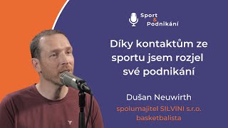 Dušan Neuwirth: Díky kontaktům ze sportu jsem rozjel své podnikání