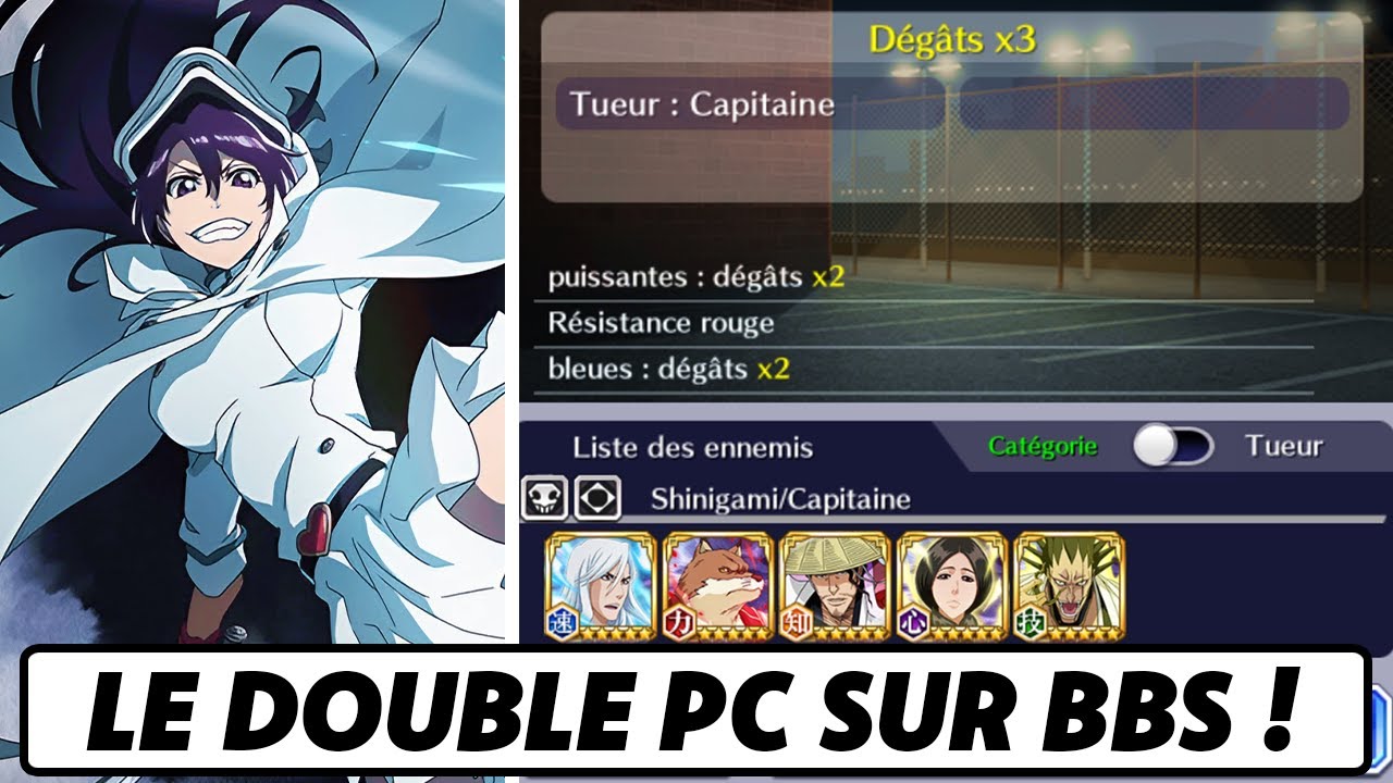 ESSAI DU DOUBLE PC SUR BBS QDG CapitaineRange  Bleach Brave Souls