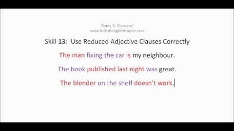 TOEFL PBT SKILL 13 PART 1 REDUCED ADJECTIVE CLAUSES