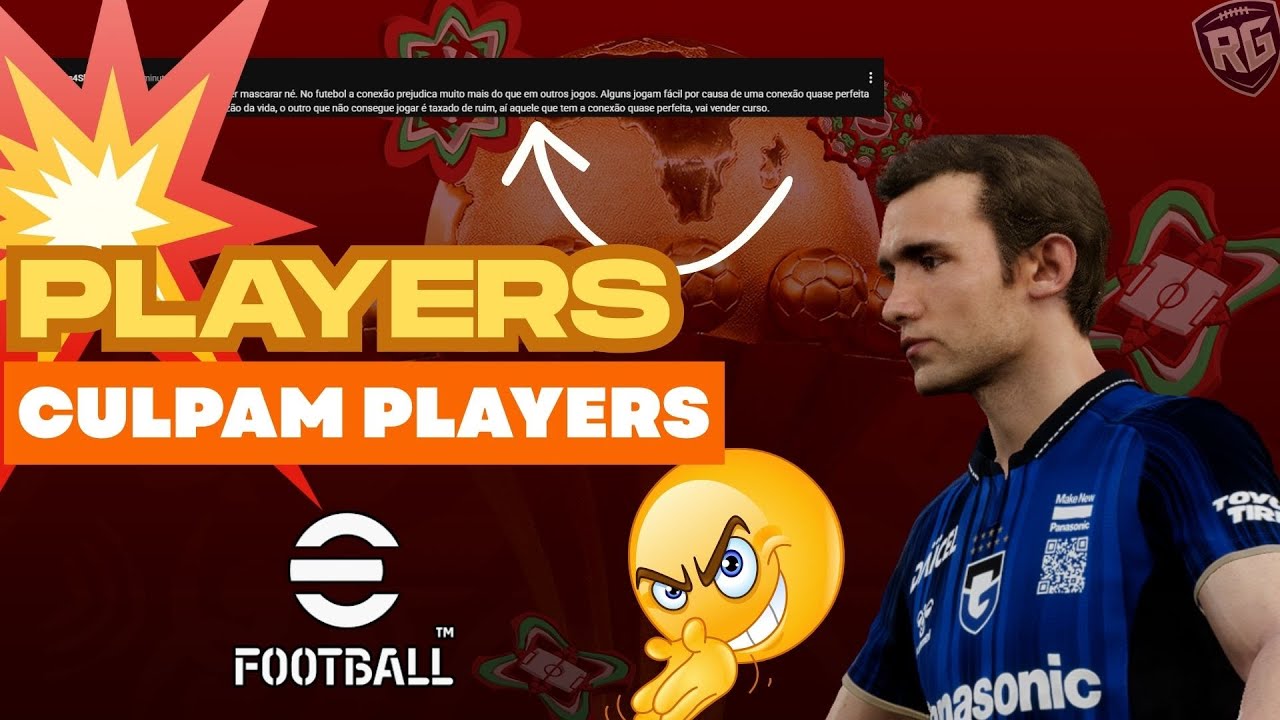 É PLAYER CULPANDO PLAYER NESSE EFOOTBALL. BIZARRO!!!