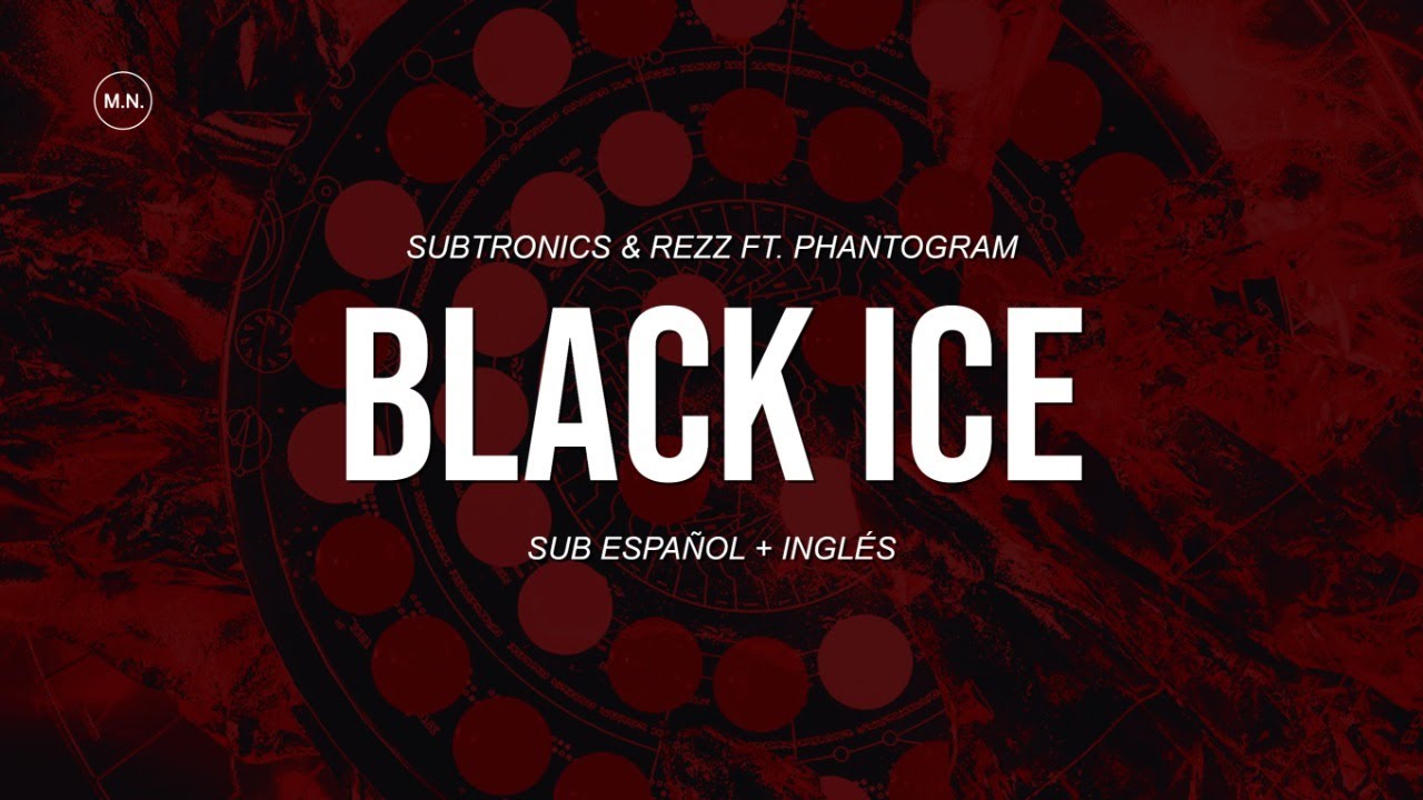 Subtronics & REZZ - Black Ice (Ft. Phantogram) || SUB ESPAÑOL +