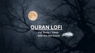 Download lagu Quran Lofi For Sleep Study Relaxing Quran Surah Maryam {With the Sea Sound} #surahmaryam #quran