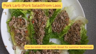 Details Pork Larb or Pork Salad. COOKING AROUND THE WORLD A-Z. LAOS.  Guide