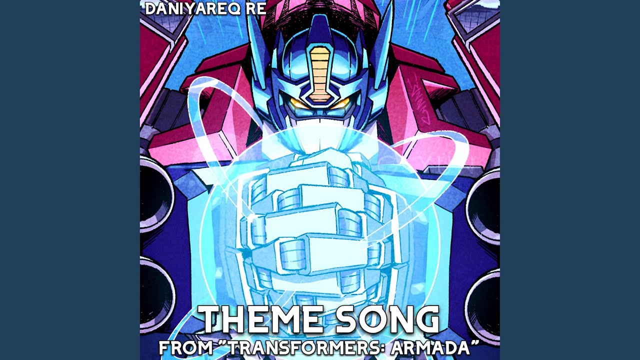 Theme Song (From "Transformers: Armada")