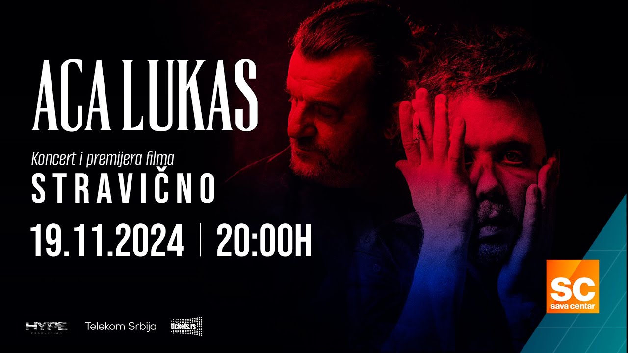 Koncert Ace Lukasa i premijera filma "Stravično" - Sava Centar 19.11.2024.