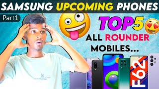 India's Best Top 5 Upcoming SAMSUNG Phones from 15000 to 1 Lakh Rupees! - 2023