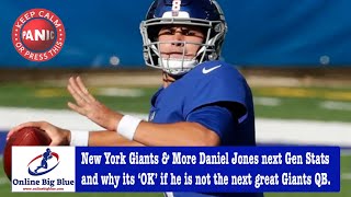 New York Giants & More Daniel Jones next Gen Stats & its ‘OK’ if he is not the next great Giants QB.