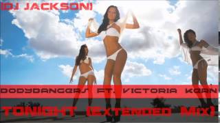 Bodybangers Ft. Victoria Kern - Tonight (Extended Mix)