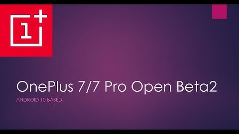 New beta Oxygen OS update for the OnePlus 7 and 7 Pro - Android 10