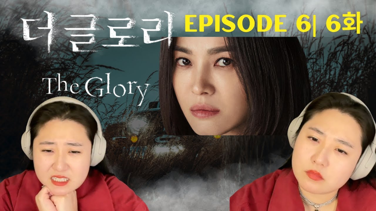 The Glory Ep.6 Reactions 더 글로리 6화 Who KILLED Son MyeongOh? GREEN