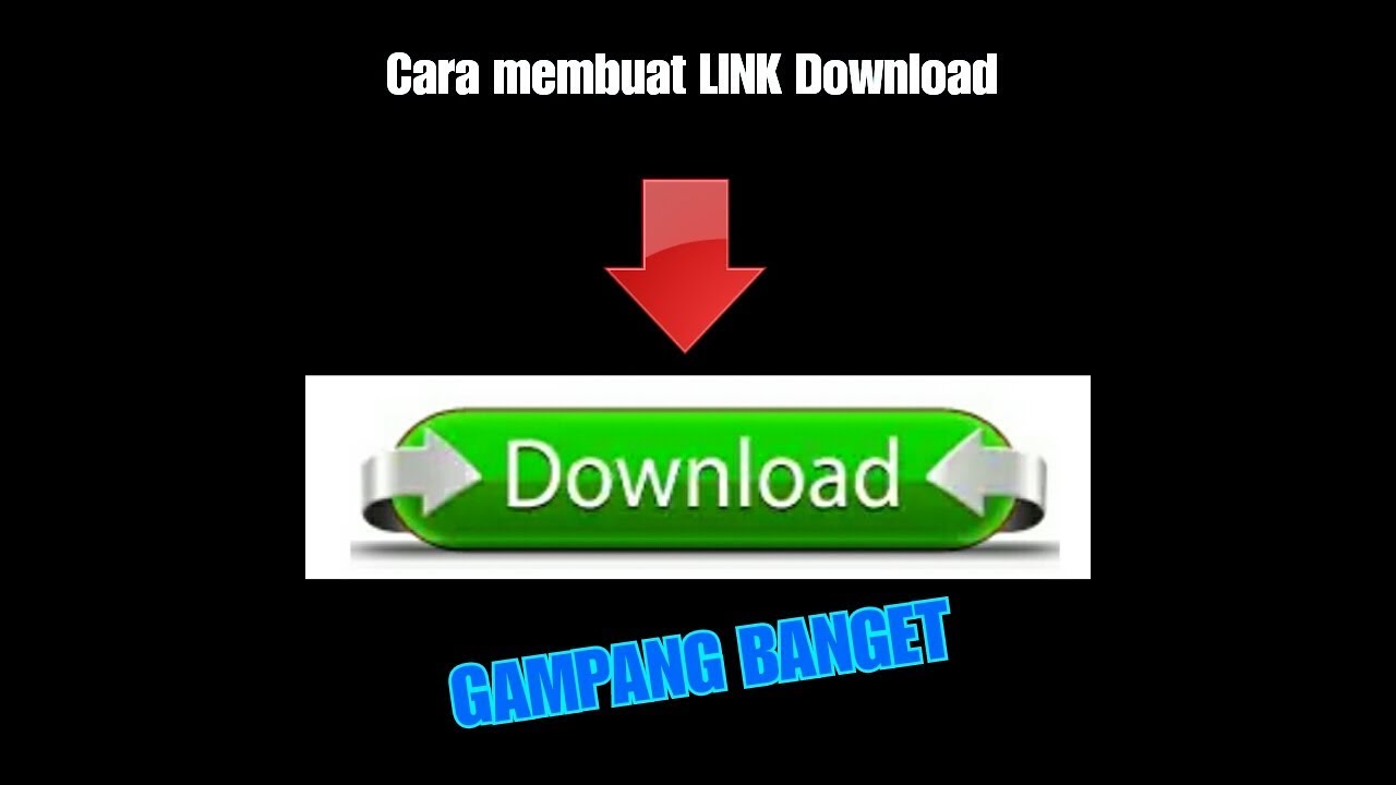 Cara membuat LINK Download di Blog 